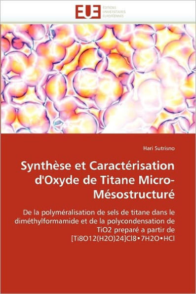Synthèse et caractérisation d''oxyde de titane micro-mésostructuré