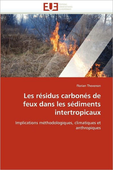 Les rÃ©sidus carbonÃ©s de feux dans les sÃ©diments intertropicaux