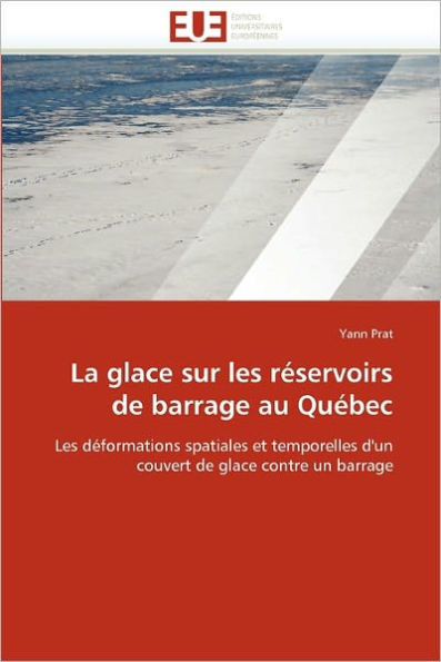 La glace sur les réservoirs de barrage au québec