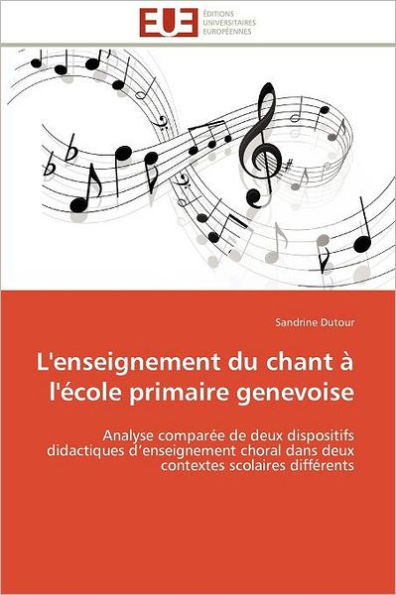L'enseignement du chant Ã  l'Ã©cole primaire genevoise