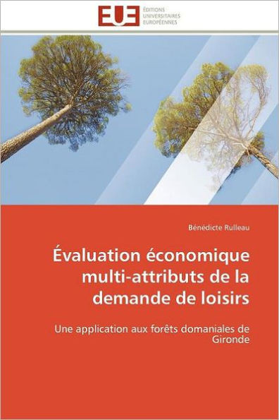 Évaluation économique multi-attributs de la demande de loisirs