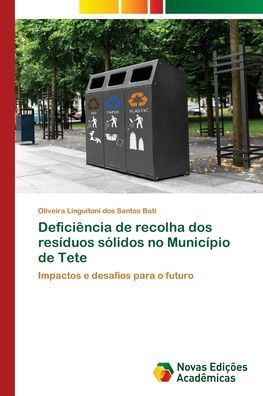 DeficiÃªncia de recolha dos resÃ­duos sÃ³lidos no MunicÃ­pio de Tete