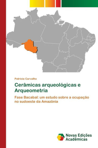 CerÃ¢micas arqueolÃ³gicas e Arqueometria