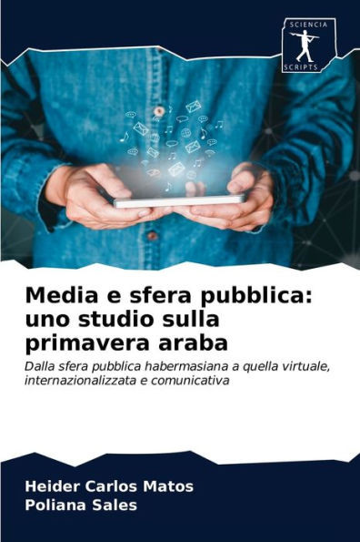 Media e sfera pubblica: uno studio sulla primavera araba