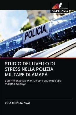 Studio del Livello Di Stress Nella Polizia Militare Di Amapá