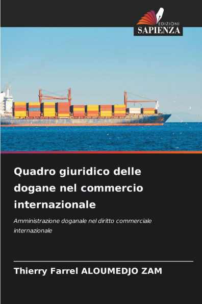 Quadro giuridico delle dogane nel commercio internazionale