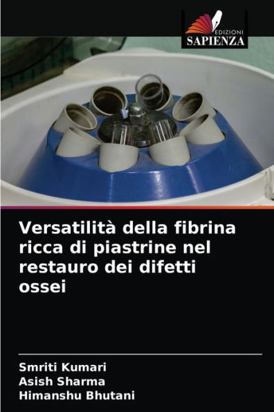 Versatilità della fibrina ricca di piastrine nel restauro dei difetti ossei