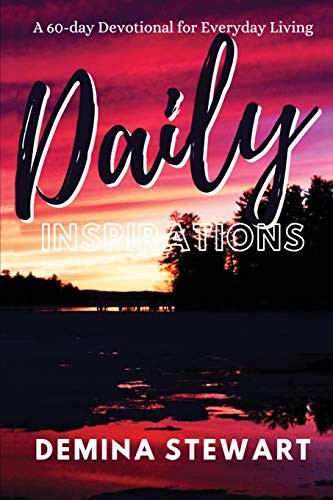 Daily Inspirations: Devotionals for Everyday Living