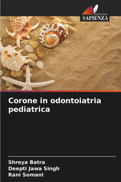 Corone in odontoiatria pediatrica