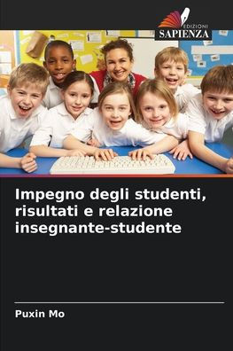 Impegno degli studenti, risultati e relazione insegnante-studente