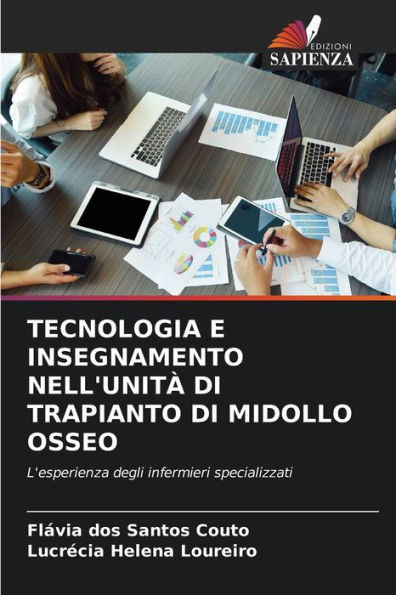 Tecnologia E Insegnamento Nell'unitÃ  Di Trapianto Di Midollo Osseo