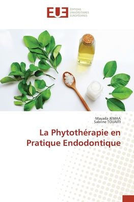 La PhytothÃ©rapie en Pratique Endodontique