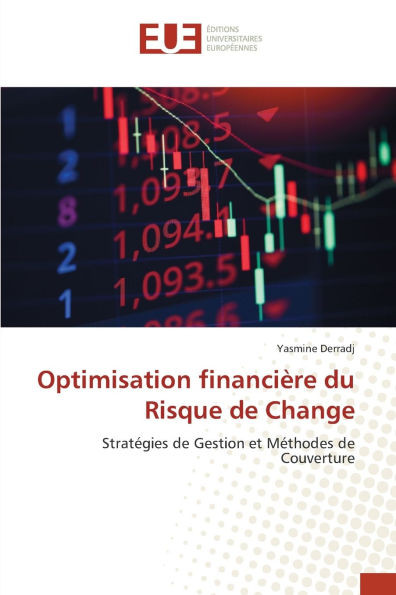 Optimisation financiÃ¨re du Risque de Change