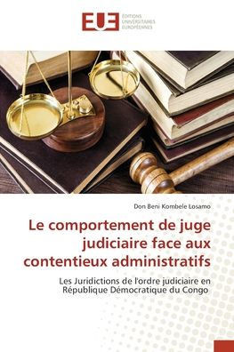 Le comportement de juge judiciaire face aux contentieux administratifs