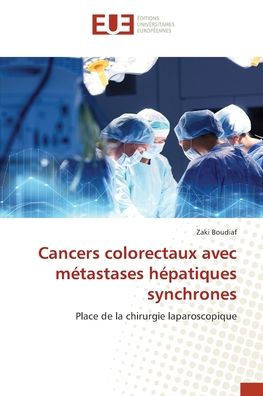 Cancers colorectaux avec mÃ©tastases hÃ©patiques synchrones