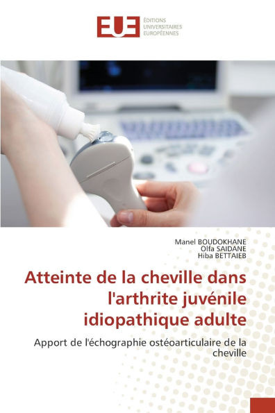 Atteinte de la cheville dans l'arthrite juvénile idiopathique adulte