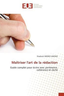 Maîtriser l'art de la rédaction