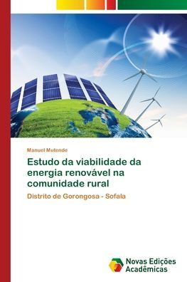 Estudo da viabilidade da energia renovÃ¡vel na comunidade rural