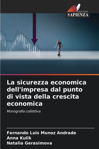 La sicurezza economica dell'impresa dal punto di vista della crescita economica