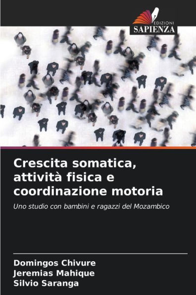 Crescita somatica, attivitÃ  fisica e coordinazione motoria