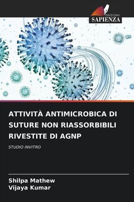 Attività Antimicrobica Di Suture Non Riassorbibili Rivestite Di Agnp