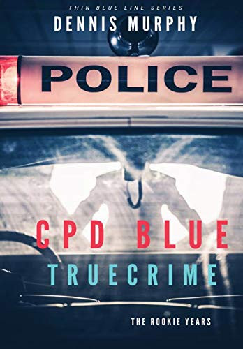 CPD BLUE: True Crime (1) (Thin Blue Line)