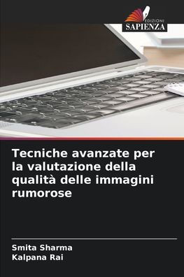 Tecniche avanzate per la valutazione della qualitÃ  delle immagini rumorose