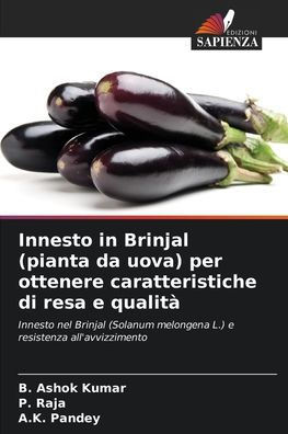 Innesto in Brinjal (pianta da uova) per ottenere caratteristiche di resa e qualitÃ