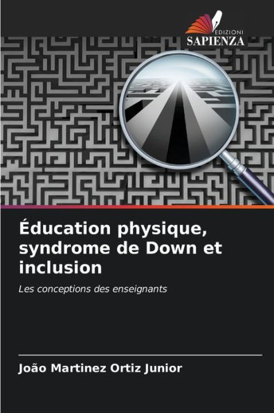 Ã‰ducation physique, syndrome de Down et inclusion
