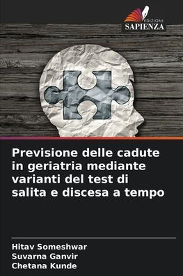 Previsione delle cadute in geriatria mediante varianti del test di salita e discesa a tempo