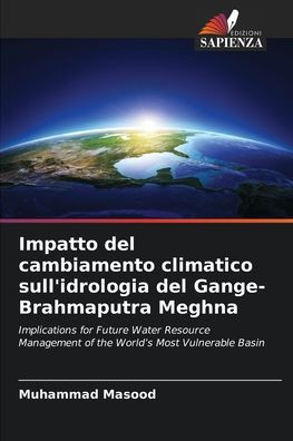 Impatto del cambiamento climatico sull'idrologia del Gange-Brahmaputra Meghna