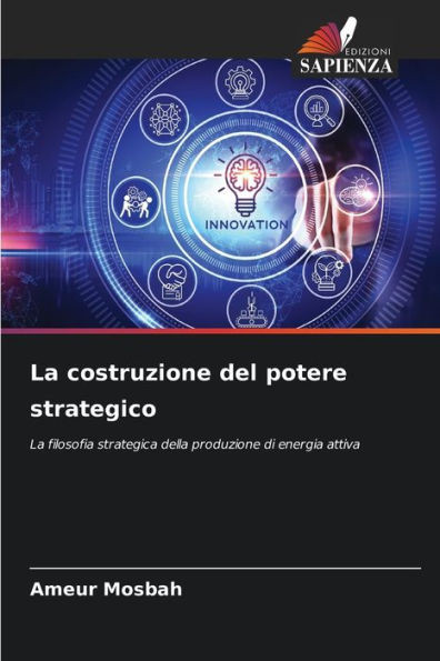 La costruzione del potere strategico