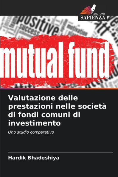 Valutazione delle prestazioni nelle societÃ  di fondi comuni di investimento