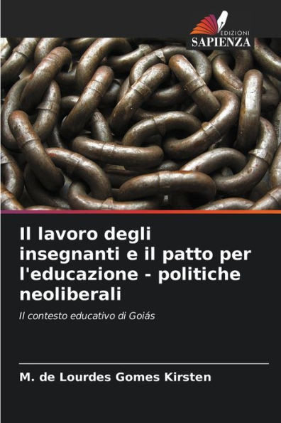 Il lavoro degli insegnanti e il patto per l'educazione - politiche neoliberali