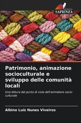 Patrimonio, animazione socioculturale e sviluppo delle comunitÃ  locali