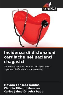 Incidenza di disfunzioni cardiache nei pazienti chagasici