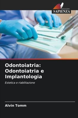 Odontoiatria: Odontoiatria e Implantologia