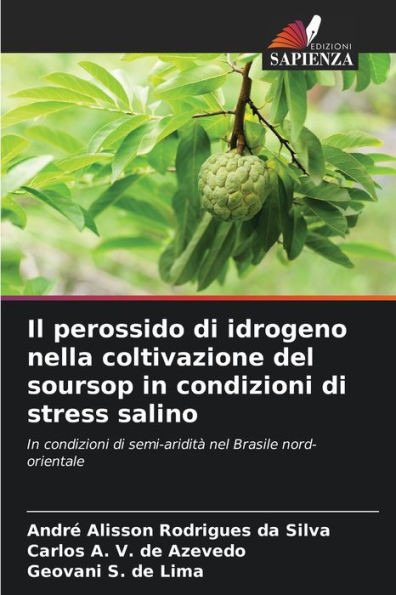 Il perossido di idrogeno nella coltivazione del soursop in condizioni di stress salino
