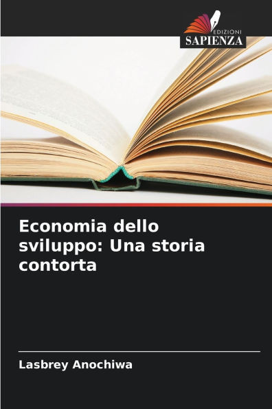 Economia dello sviluppo: Una storia contorta