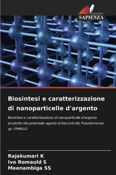Biosintesi e caratterizzazione di nanoparticelle d'argento