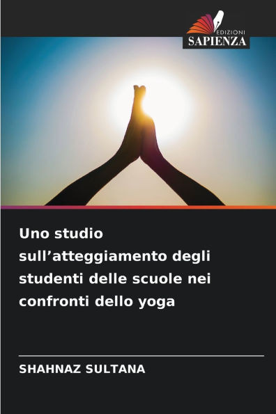 Uno studio sull'atteggiamento degli studenti delle scuole nei confronti dello yoga