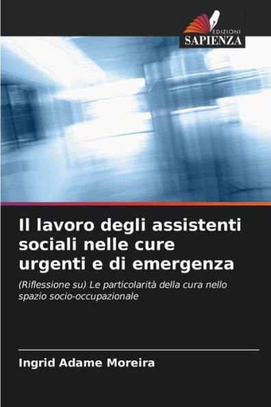 Il lavoro degli assistenti sociali nelle cure urgenti e di emergenza