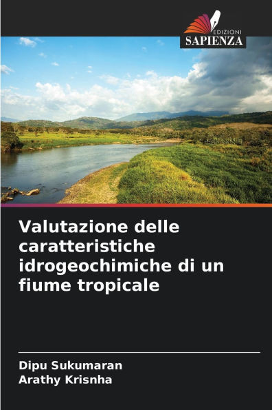 Valutazione delle caratteristiche idrogeochimiche di un fiume tropicale