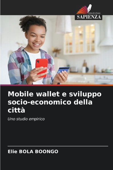 Mobile wallet e sviluppo socio-economico della cittÃ