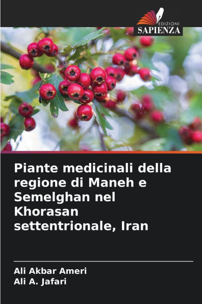 Piante medicinali della regione di Maneh e Semelghan nel Khorasan settentrionale, Iran