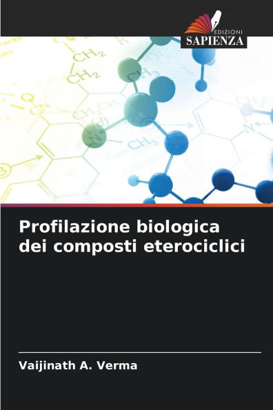 Profilazione biologica dei composti eterociclici