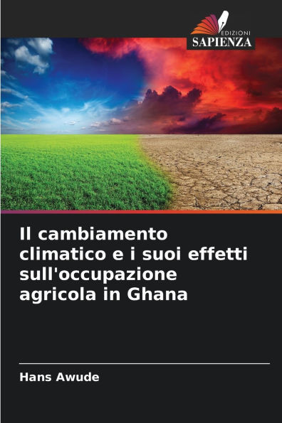 Il cambiamento climatico e i suoi effetti sull'occupazione agricola in Ghana