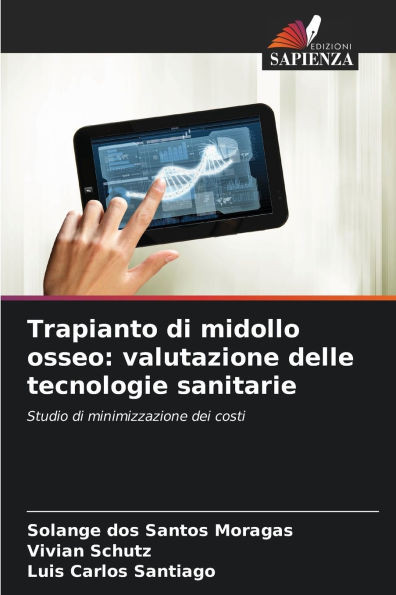 Trapianto di midollo osseo: valutazione delle tecnologie sanitarie