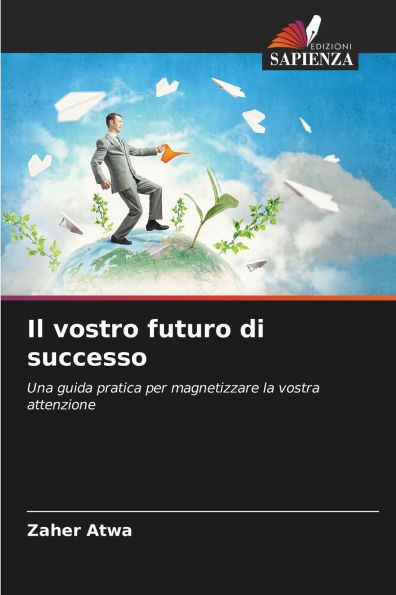Il vostro futuro di successo