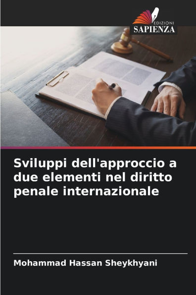 Sviluppi dell'approccio a due elementi nel diritto penale internazionale